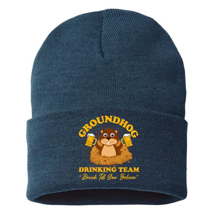 Groundhog Drinking Team Drink Till You Believe Groundhog Day Sustainable Knit Beanie