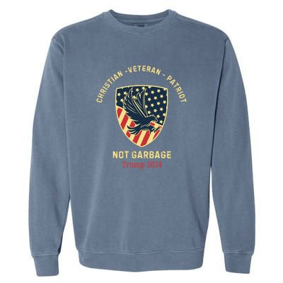 Garbage Donald Trump Maga Republican Veteran Christian Patriot Garment-Dyed Sweatshirt