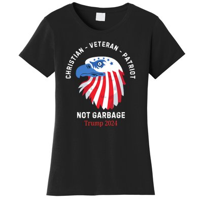 Garbage Donald Trump Maga Republican Veteran Christian Patriot Women's T-Shirt