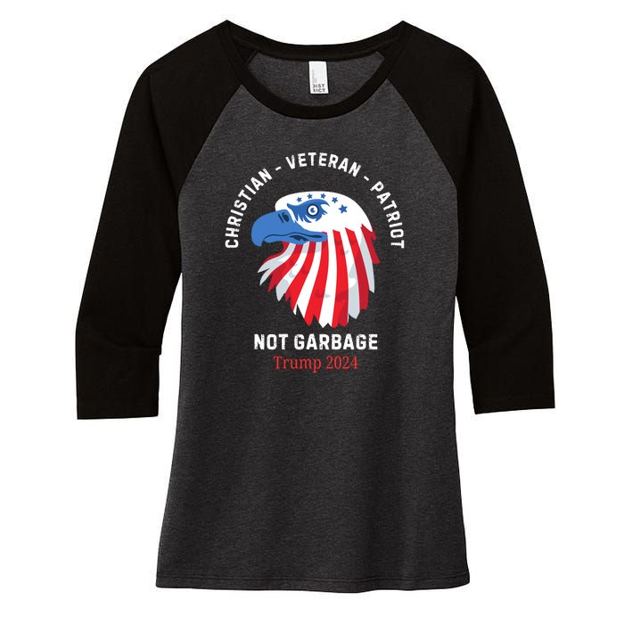 Garbage Donald Trump Maga Republican Veteran Christian Patriot Women's Tri-Blend 3/4-Sleeve Raglan Shirt