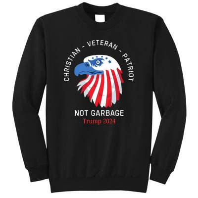 Garbage Donald Trump Maga Republican Veteran Christian Patriot Sweatshirt