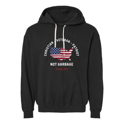 Garbage Donald Trump Maga Republican Veteran Christian Patriot Garment-Dyed Fleece Hoodie