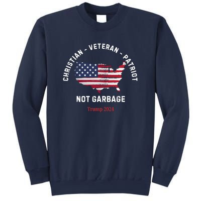 Garbage Donald Trump Maga Republican Veteran Christian Patriot Sweatshirt