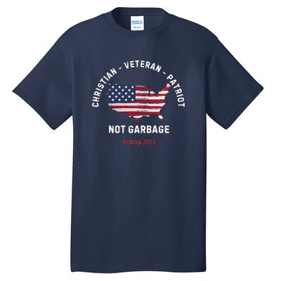 Garbage Donald Trump Maga Republican Veteran Christian Patriot Tall T-Shirt