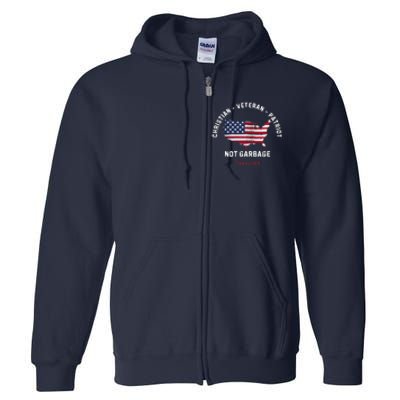 Garbage Donald Trump Maga Republican Veteran Christian Patriot Full Zip Hoodie