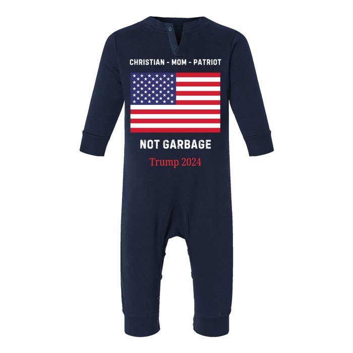 Garbage Donald Trump Maga Republican Mom Christian Patriot Infant Fleece One Piece