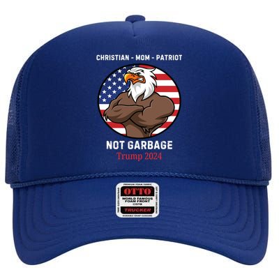 Garbage Donald Trump Maga Republican Mom Christian Patriot High Crown Mesh Back Trucker Hat