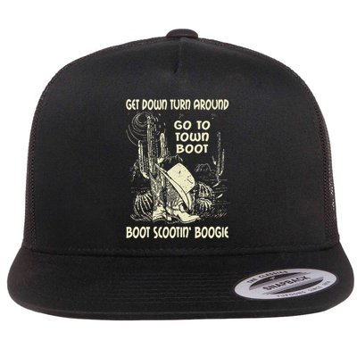 Get Down Turn Around Go To Town Boot Scootin Boogie Cowboys Flat Bill Trucker Hat