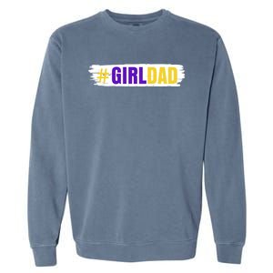 Girl Dad Tribute Memorial # Girl Dad Distressed Garment-Dyed Sweatshirt