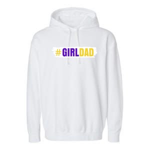 Girl Dad Tribute Memorial # Girl Dad Distressed Garment-Dyed Fleece Hoodie