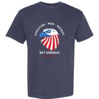 Garbage Donald Trump Maga Republican Mom Christian Patriot Garment-Dyed Heavyweight T-Shirt