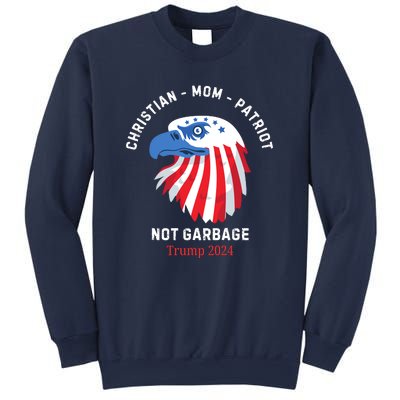 Garbage Donald Trump Maga Republican Mom Christian Patriot Sweatshirt