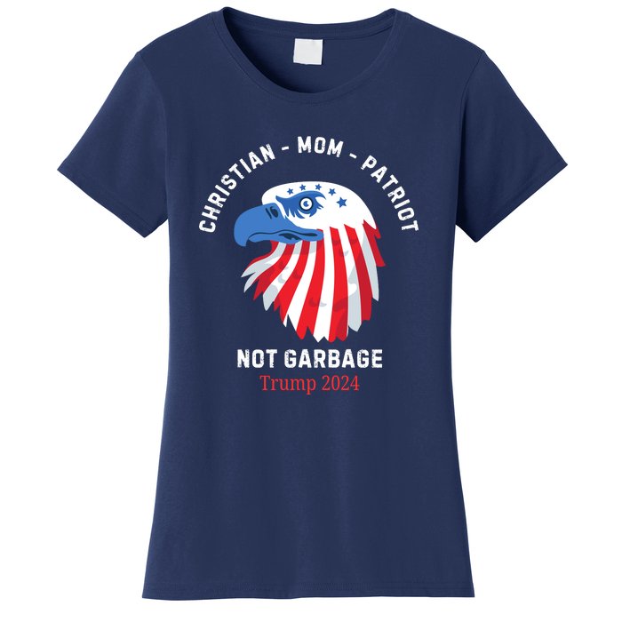 Garbage Donald Trump Maga Republican Mom Christian Patriot Women's T-Shirt