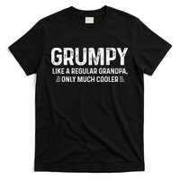 Grumpy Definition Tee Like A Regular Grandpa Only Cooler T-Shirt