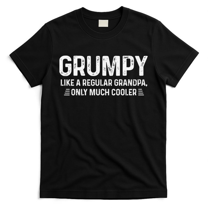 Grumpy Definition Tee Like A Regular Grandpa Only Cooler T-Shirt