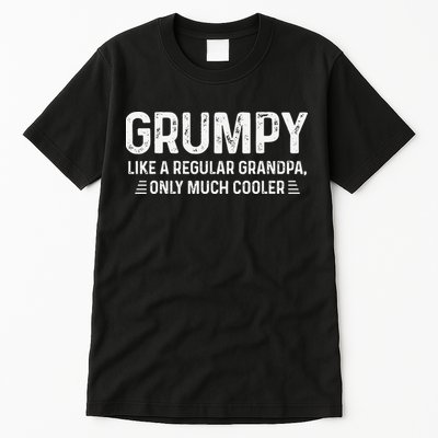 Grumpy Definition Tee Like A Regular Grandpa Only Cooler Tall T-Shirt