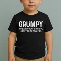 Grumpy Definition Tee Like A Regular Grandpa Only Cooler Toddler T-Shirt