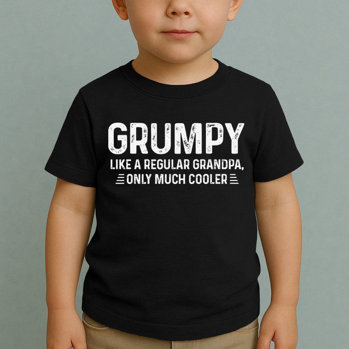 Grumpy Definition Tee Like A Regular Grandpa Only Cooler Toddler T-Shirt