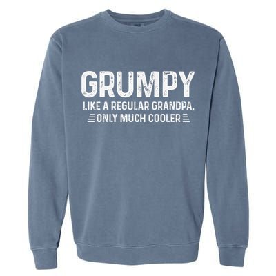 Grumpy Definition Tee Like A Regular Grandpa Only Cooler Garment-Dyed Sweatshirt