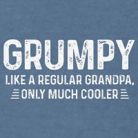 Grumpy Definition Tee Like A Regular Grandpa Only Cooler Garment-Dyed Sweatshirt