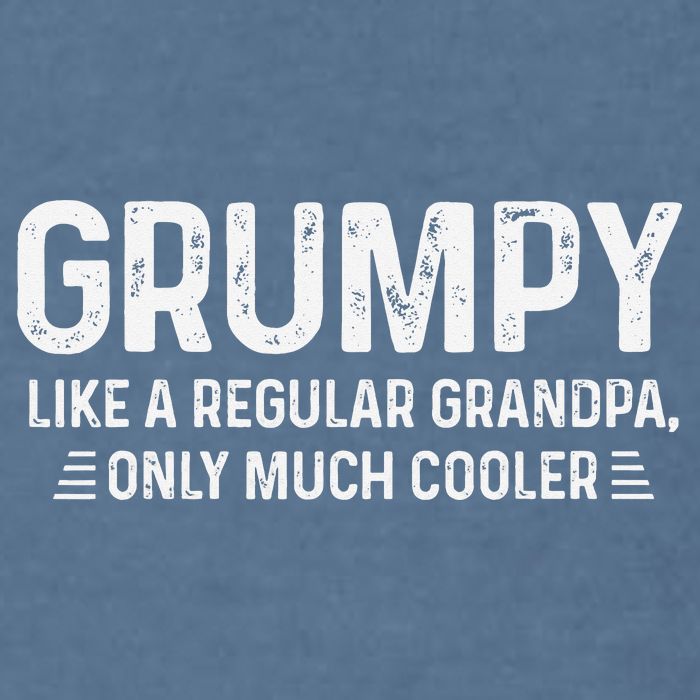 Grumpy Definition Tee Like A Regular Grandpa Only Cooler Garment-Dyed Sweatshirt