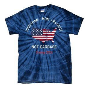 Garbage Donald Trump Maga Republican Mom Christian Patriot Tie-Dye T-Shirt