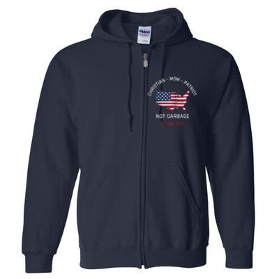 Garbage Donald Trump Maga Republican Mom Christian Patriot Full Zip Hoodie