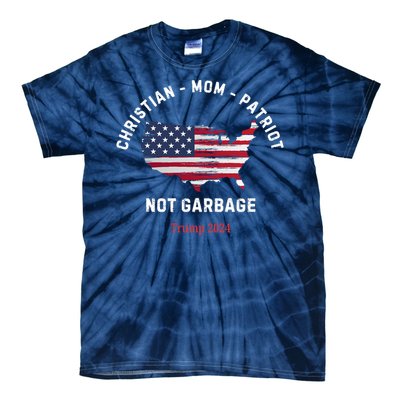 Garbage Donald Trump Maga Republican Mom Christian Patriot Tie-Dye T-Shirt