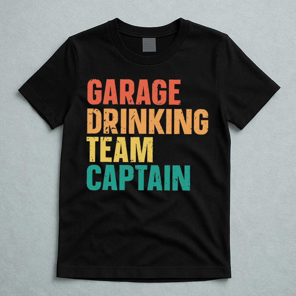 Garage Drinking Team Captain Retro Vintage T-Shirt