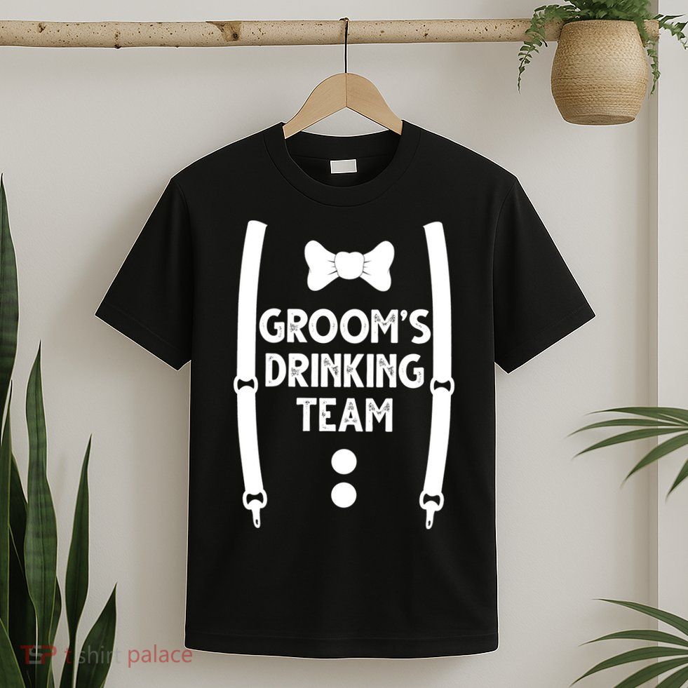 Grooms Drinking Team Funny Wedding Suit T-Shirt