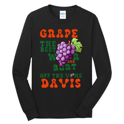 Grape Davis The Best Wr And Burt Off The Vine Tall Long Sleeve T-Shirt