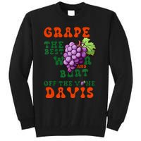 Grape Davis The Best Wr And Burt Off The Vine Tall Sweatshirt