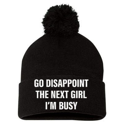 Go Disappoint The Next Girl IM Busy Pom Pom 12in Knit Beanie