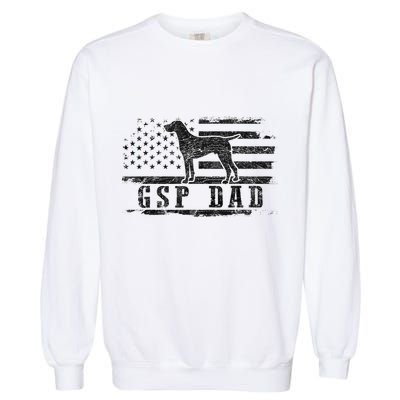 Gsp Dad Usa American Flag German Shorthaired Pointer Dog Garment-Dyed Sweatshirt