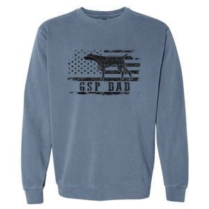 Gsp Dad Usa American Flag German Shorthaired Pointer Dog Garment-Dyed Sweatshirt