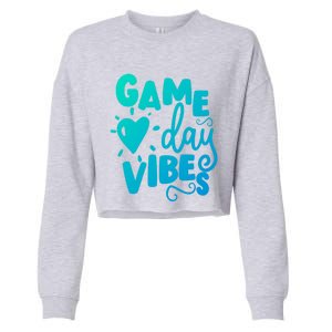 Game Day Vibes Inspirational Baseball Player Game Fan Cute Gift Cropped Pullover Crew