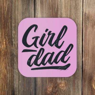 Girl Dad Vintage Gift Coaster