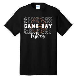 Game Day Vibes Basketball Game Day Tall T-Shirt