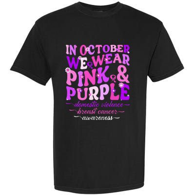 Groovy Domestic Violence And Breast Cancer Awareness Month Garment-Dyed Heavyweight T-Shirt