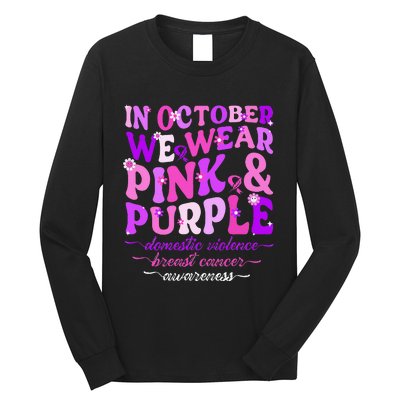 Groovy Domestic Violence And Breast Cancer Awareness Month Long Sleeve Shirt