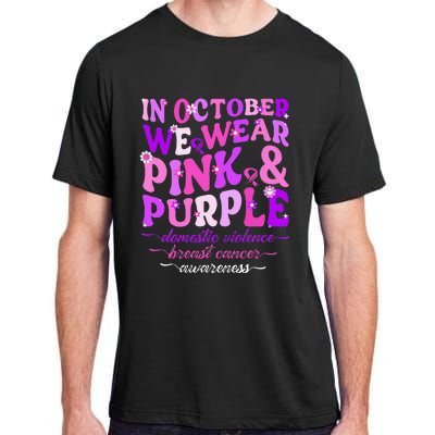 Groovy Domestic Violence And Breast Cancer Awareness Month Adult ChromaSoft Performance T-Shirt