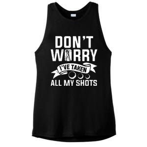 Golf Dont Worry Ive Taken All My Shots Ladies PosiCharge Tri-Blend Wicking Tank