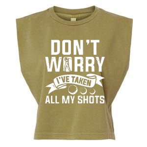 Golf Dont Worry Ive Taken All My Shots Garment-Dyed Women's Muscle Tee