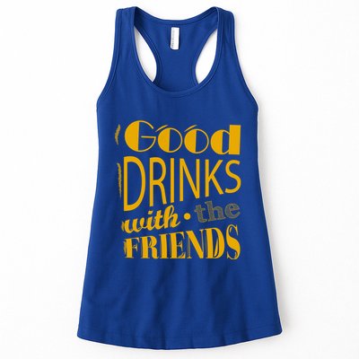 Good Drinks With The Friends Womens Tank Top
