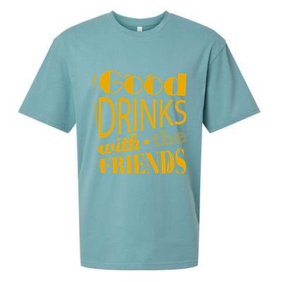 Good Drinks With The Friends Sueded Cloud Jersey T-Shirt