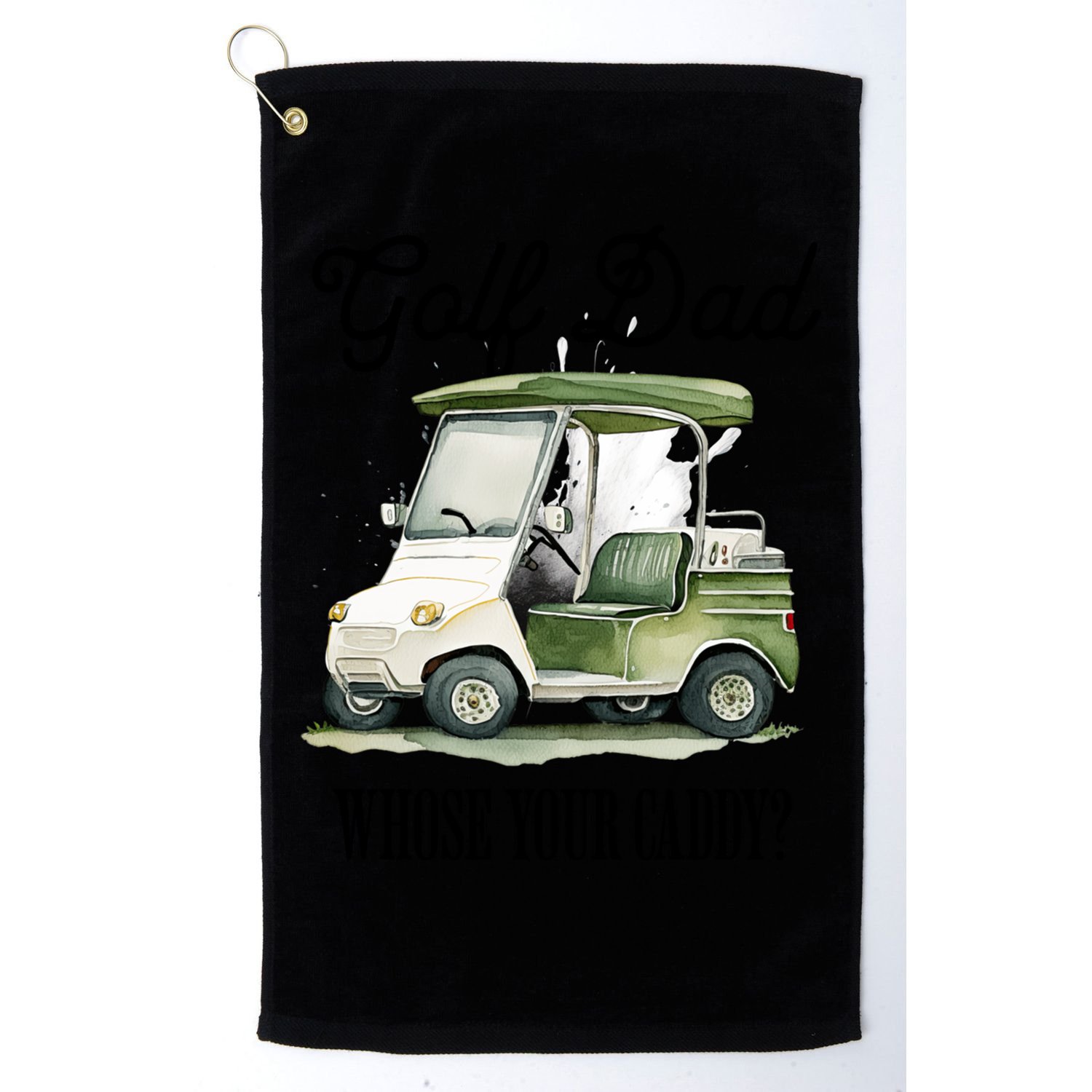 Golf Dad Whose Your Caddy? Funny Golf Lover FatherS Day Gift Golf Towel