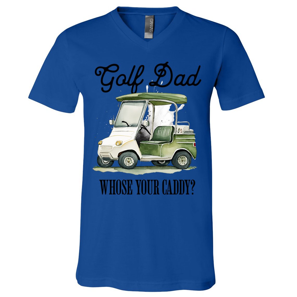 Golf Dad Whose Your Caddy? Funny Golf Lover FatherS Day Gift V-Neck T-Shirt