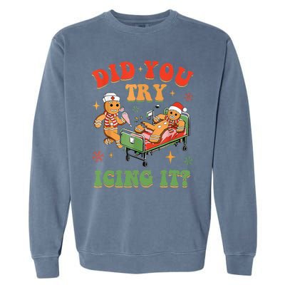 Gingerbread Did You Try Icing It Garment-Dyed Sweatshirt