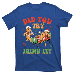 Gingerbread Did You Try Icing It T-Shirt