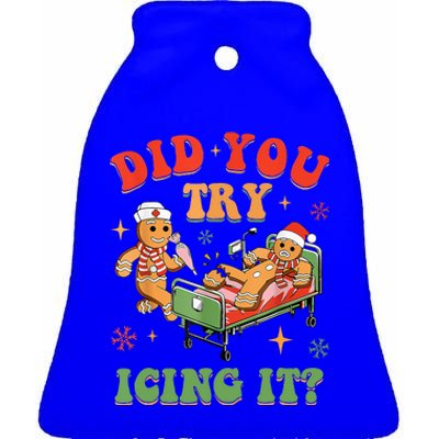 Gingerbread Did You Try Icing It Ceramic Bell Ornament